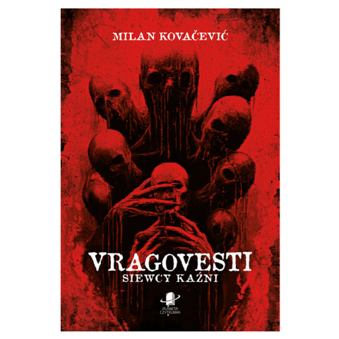 Vragovesti. Siewcy kaźni - Milan Kovačević | oprawa miękka